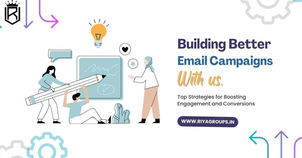 Building better email campaigns